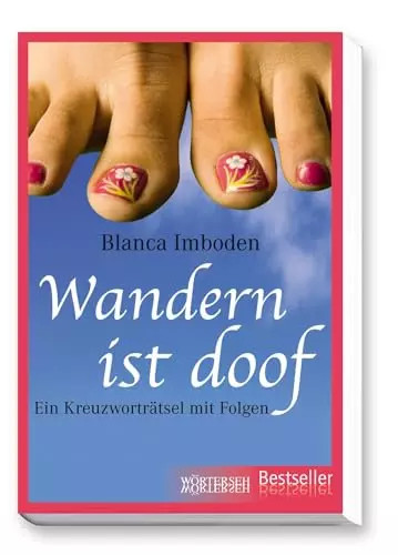 Wandern ist doof ein - wandern,
